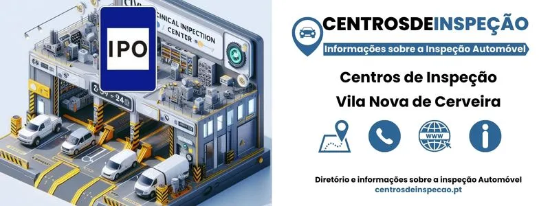 Centros de inspeção em Vila Nova de Cerveira horarios - contactos e morada